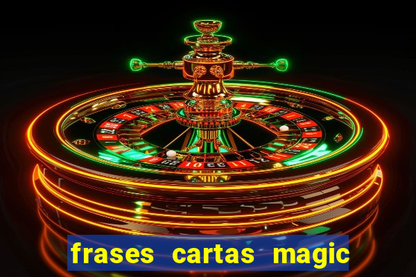 frases cartas magic the gathering